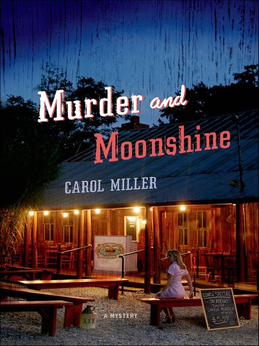 Title details for Murder and Moonshine by Carol Miller - Available